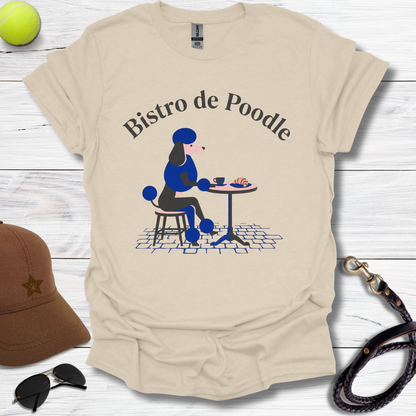 Bistro De Poodle T-Shirt