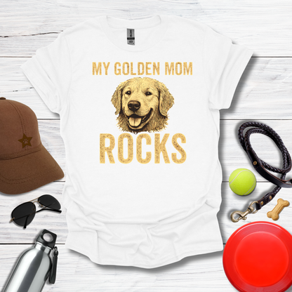 "My Golden Mom Rocks" Dog Mom T-Shirt