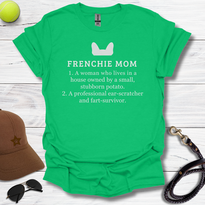 Frenchie Momma Ear Scratcher T-Shirt