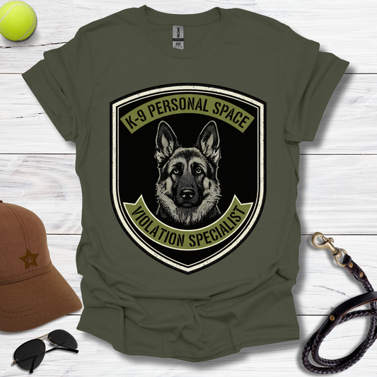 GSD K-9 Personal Space Specialist T-Shirt