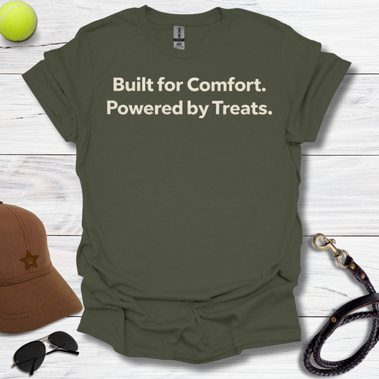Built For Comfort T-Shirt