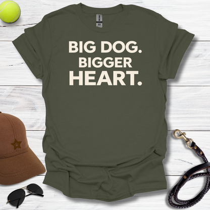 Bigger Heart T-Shirt