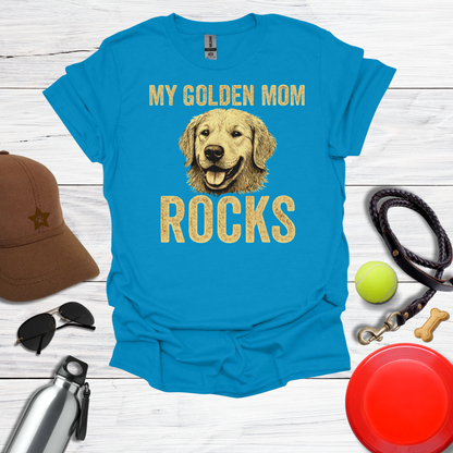 "My Golden Mom Rocks" Dog Mom T-Shirt