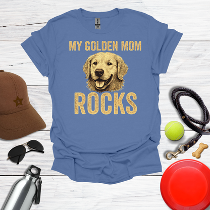 "My Golden Mom Rocks" Dog Mom T-Shirt