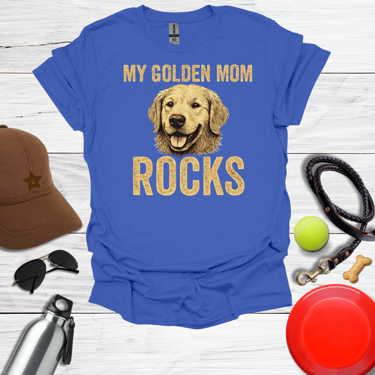 "My Golden Mom Rocks" Dog Mom T-Shirt