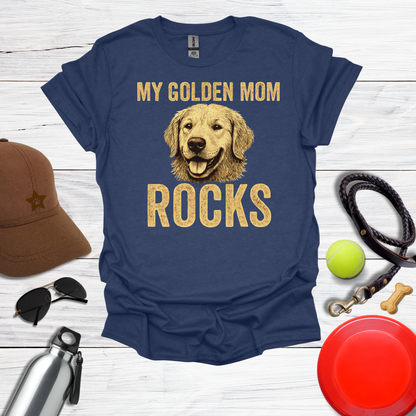 "My Golden Mom Rocks" Dog Mom T-Shirt