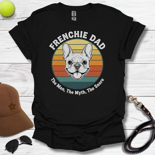 Frenchie Dad Man, Myth, Snore T-Shirt