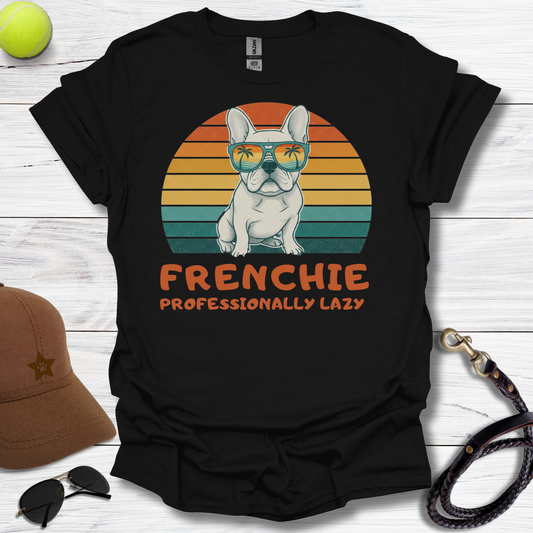 Frenchie "Professionally Lazy" T-Shirt