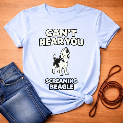 Can't Hear You T-Shirt