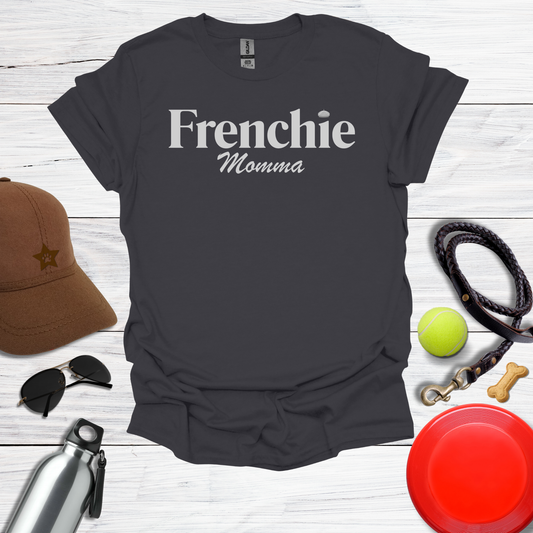 Frenchie Momma T-Shirt