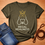 Regal Realness T-Shirt