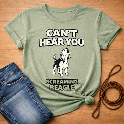 Can't Hear You T-Shirt