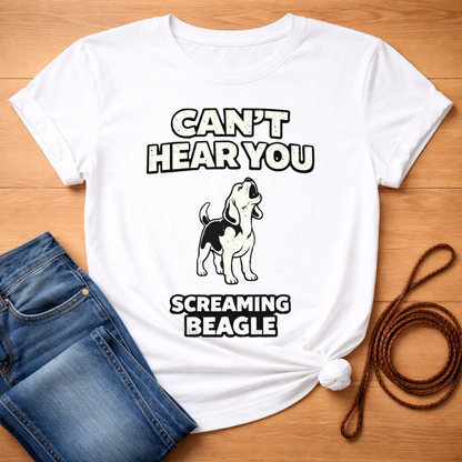 Can't Hear You T-Shirt